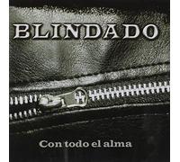 Blindado - Con Todo El Alma [Import]