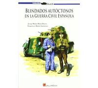 Blindados autóctonos en la guerra civil española