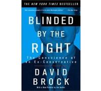 Blinded by the Right David Brock (Auteur)