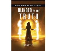 Blinded by the Truth