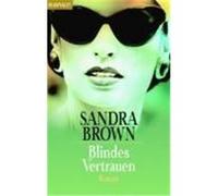 Blindes Vertrauen Brown, Sandra (Auteur)