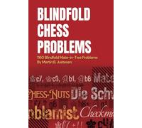 Blindfold Chess Problems: 1160 Blindfold Mate-in-Two Problems