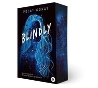 Blindly - Tome 1 Le premier roman de l'influenceur star Polatandhisbooks - Polat Gokay - Harpercollins - broché - Roman