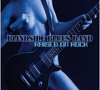Blindside Blues Band - Raised on Rock