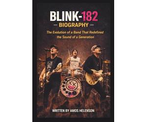 BLINK-182 BIOGRAPHY: The Evolution of a Band That Redefined the Sound of a Generation