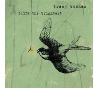 Blink The Brightest by Tracy Bonham (2005-06-21)