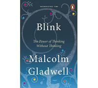 Blink – Le pouvoir de penser sans réfléchir – Penguin Books