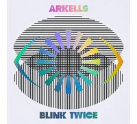 Arkells - Blink Twice