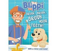 Blippi Brush Brush Brush Your Teeth by Editors of Studio Fun International Editors of Studio Fun International (Auteur)