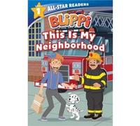 Blippi This Is My Neighborhood AllStar Reader Level 1 Library Binding by Nancy Parent Nancy Parent (Auteur)