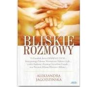 Bliskie rozmowy - Aleksandra Jagodzińska (Buch auf Polnisch)
