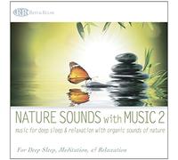 Bliss, Akim - Nature Sounds With Music 2: Music For Deep Sleep and Relaxation