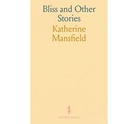 Bliss and Other Stories