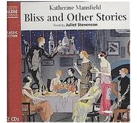 Bliss and Other Stories, Naxos Classic Fiction Katherine Mansfield (Auteur)