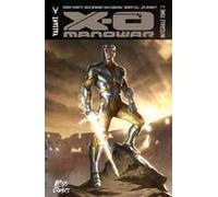 BLISS COMICS X-O Manowar - intégrale tome 3