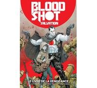 Bliss Éditions Bloodshot salvation tome 1