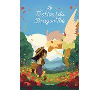 Bliss Éditions Le festival du dragon-thé