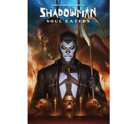 Bliss Éditions Shadowman - Soul Eaters