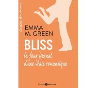 BLISS LE FAUX JOURNAL D'UNE VRAIE ROMANTIQUE VOL1