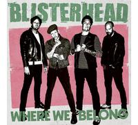 Blisterhead Where We Belong (Vinyl) 12" Album