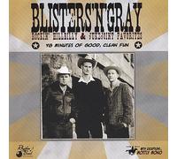 Blisters N Gray - 48 Minutes of Good Clean Fun