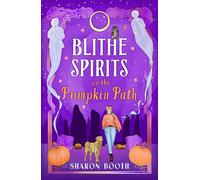 Blithe Spirits on the Pumpkin Path A BRAND NEW spellbinding cozy Halloween romance from Sharon Booth for 2026 - Sharon Booth - Boldwood Books - ebook (ePub) - Livre