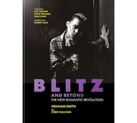 Blitz and Beyond: The New Romantic Revolution