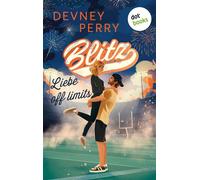 Blitz - Liebe off Limits Forbidden Love meets Sports Romance - der zweite Band der Treasure-State-Wildcats-Reihe von TikTok-Liebling... - Devney Perry - dotbooks - ebook (ePub) - Livre