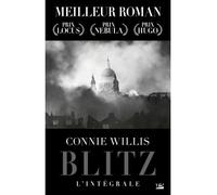 Blitz - L'Intégrale - Connie Willis - Bragelonne - broché - Roman