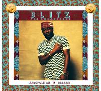 Blitz the Ambassador - Afropolitan Dreams
