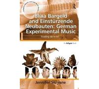 Blixa Bargeld And Einstürzende Neubauten