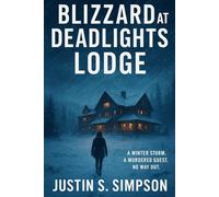 Blizzard at Deadlights Lodge