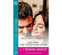 Blizzard et passion - Une vétérinaire à Paris + 1 roman gratuit