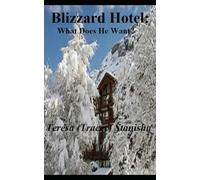 Blizzard Hotel: What Does He Want?