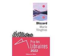 Blizzard Prix des libraires 2022 - Marie Vingtras - De L'olivier Eds - broché - Roman