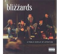 Blizzards, the - A Public Display of Affection [Import]