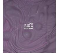 Blklstrs - This Is Not An Album By Blklstrs [Vinyl Lp]