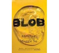 Blob: A Love Story - A Witty and Heartfelt Debut Novel About Identity and What It Means to Be Human