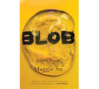 Blob: A Love Story