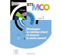 Bloc 1 - Développer la relation client et la vente conseil BTS MCO 1 et 2 (2024) - Pochette élève