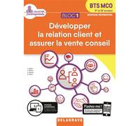 Bloc 1 - Développer la relation client et vente conseil 1re et 2e années BTS MCO (2019) - Pochette élève Pochette de l'élève, Edition 2019 - Franck Alfonsi - Delagrave - broché - Scolaire / Universita