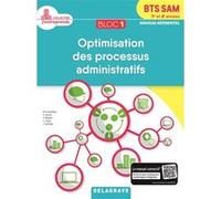 Bloc 1 - Optimisation des processus administratifs 1re et 2e années BTS SAM (2018) - Pochette élève MAGALI GANDRILLON (Auteur), Sybille Geslin (Auteur), FRANÇOISE MADIOT (Auteur), CATHERINE PUJOL (Aut