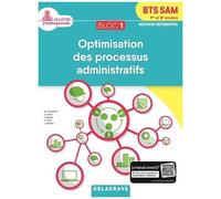 Bloc 1 - Optimisation Des Processus Administratifs Bts Sam 1re & 2e Année - Pochette Élève - Edition 2018