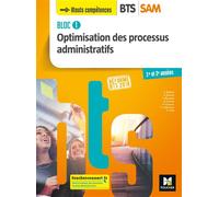 BLOC 1 Optimisation des processus administratifs - BTS SAM 1re et 2e années - Éd. 2018 Livre de l'élève, Edition 2018 - Sabine Bailleul - Foucher - broché - Scolaire / Universitaire