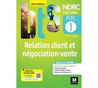 Bloc 1 Relation client et négociation-vente - BTS NDRC 1&2 - Éd 2022 Philippe Roussel (Auteur)