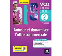 BLOC 2 Animer et dynamiser l'offre commerciale - BTS MCO - 1&2 années - Ed 2022