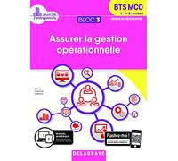 Bloc 3 - Assurer la gestion opérationnelle 1re et 2e années BTS MCO (2019) - Pochette élève