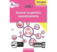 Bloc 3 - Assurer la gestion opérationnelle 1re et 2e années BTS MCO (2019) - Pochette élève Pochette de l'élève, Edition 2019 - Sami Hamida - Delagrave - broché - Scolaire / Universitaire
