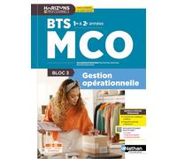 Bloc 3 - Gestion opérationnelle - BTS MCO 1re et 2e années - Coll. Horizons Professionnels BTS