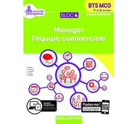 Bloc 4 - Manager l'équipe commerciale 1re et 2e années BTS MCO (2019) - Pochette élève
